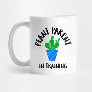 plant parent in training Mug